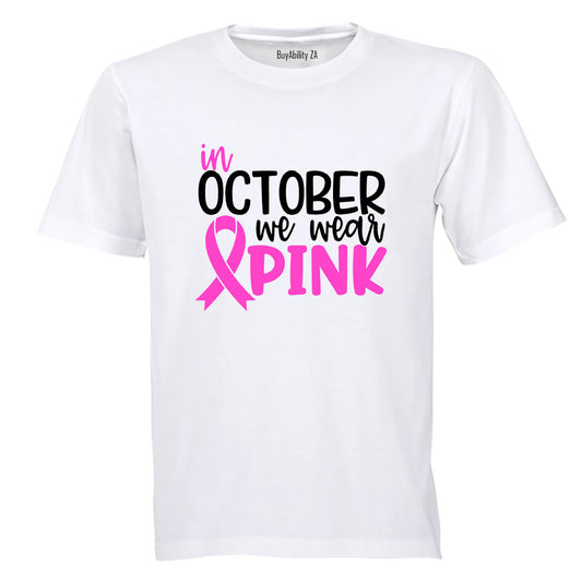 October - We Wear Pink - Adults - T-Shirt