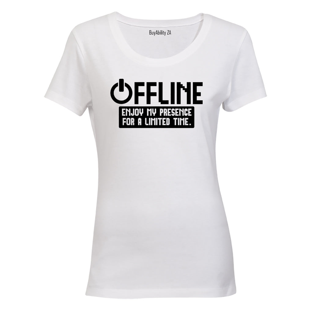 Offline - Enjoy My Presence - Ladies - T-Shirt - BuyAbility South Africa