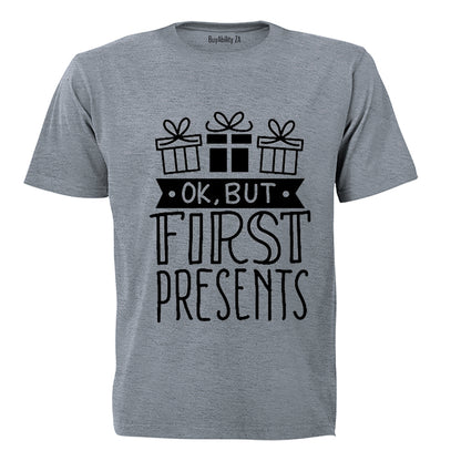 Ok, But First Presents - Christmas - Kids T-Shirt