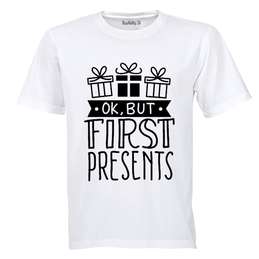 Ok, But First Presents - Christmas - Kids T-Shirt