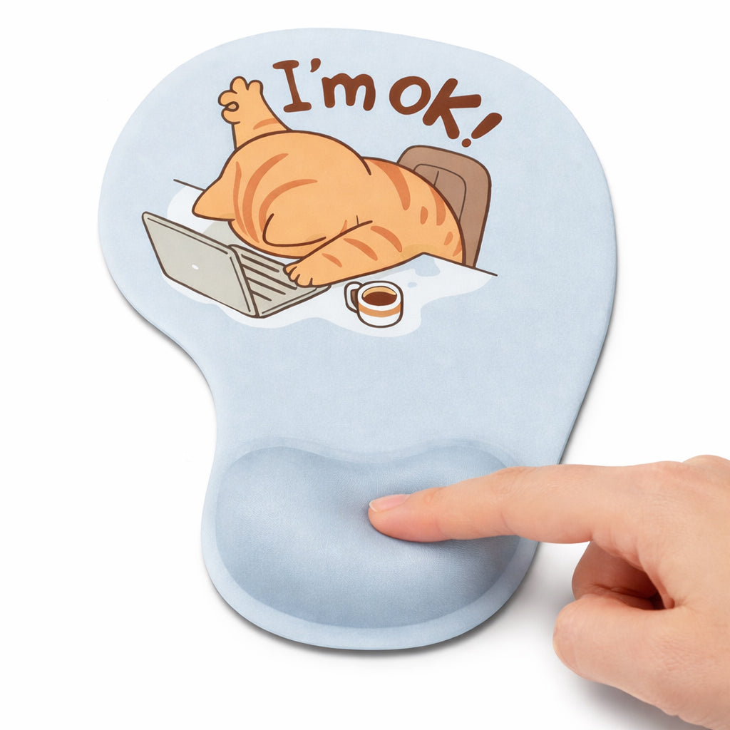 I'm OK Cat - Ergonomic Mouse Pad - BuyAbility