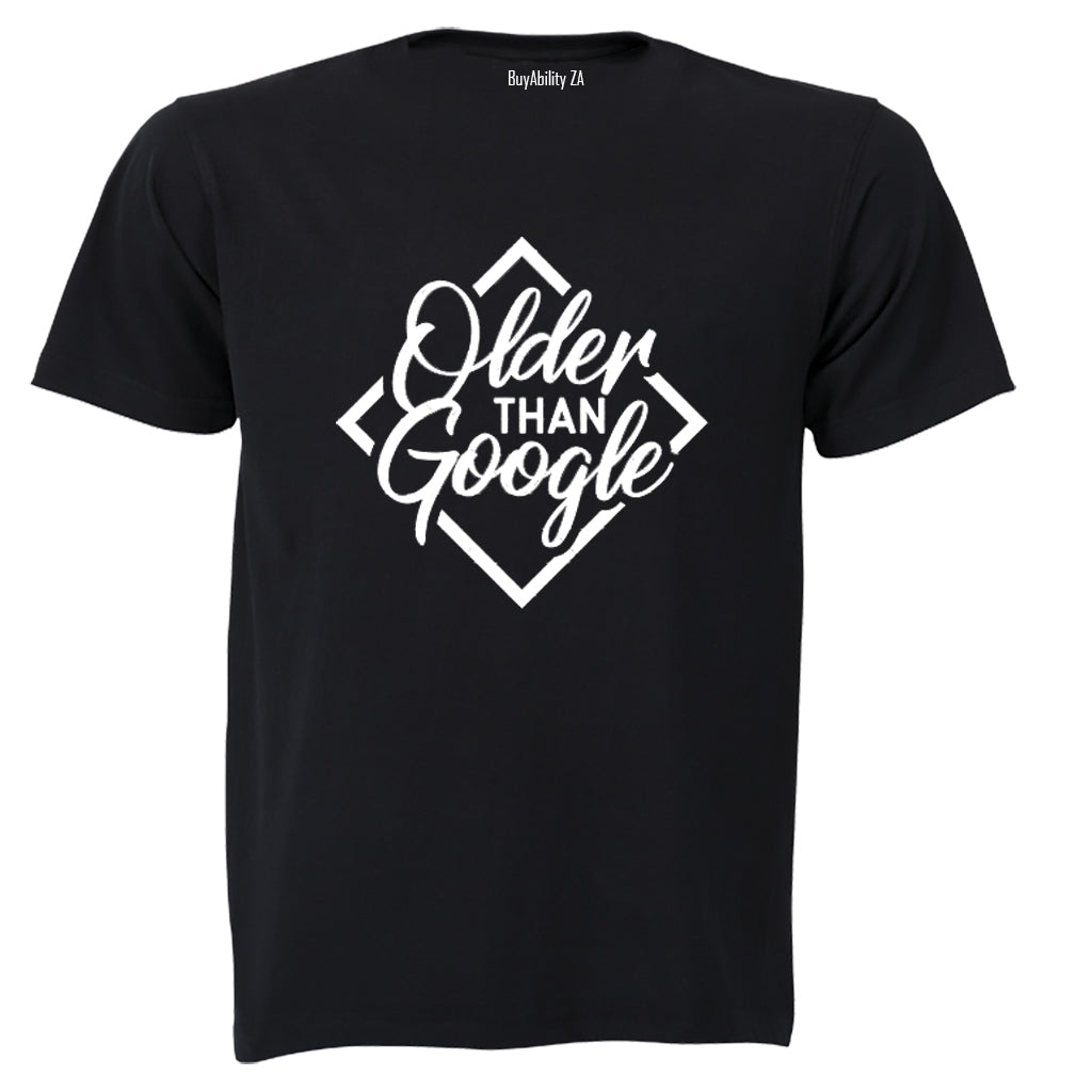 Older Than Google - Adults - T-Shirt