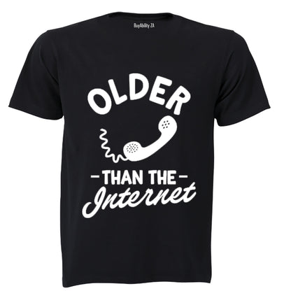 Older Than The Internet! - Adults - T-Shirt