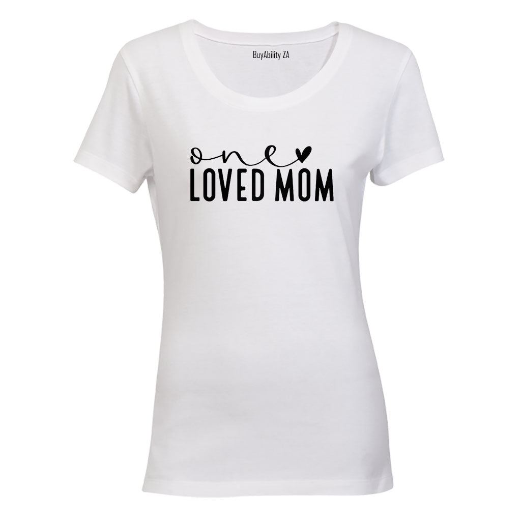 One Loved Mom - Ladies - T-Shirt