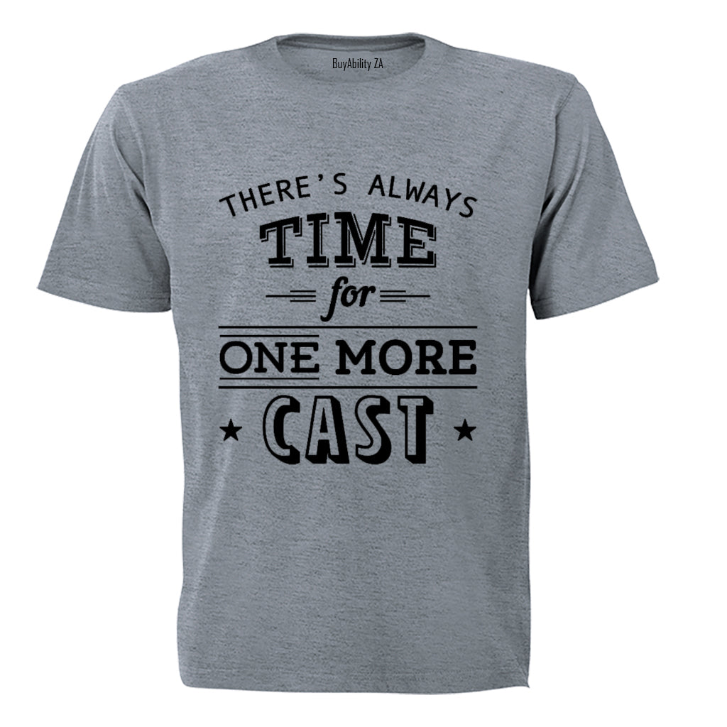 One More Cast - Fishing - Adults - T-Shirt