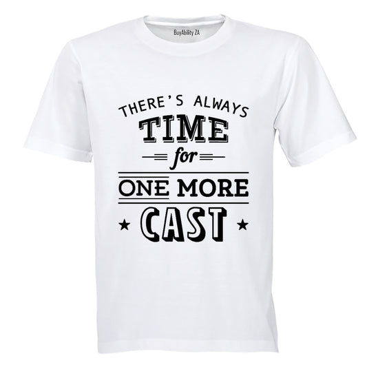 One More Cast - Fishing - Adults - T-Shirt