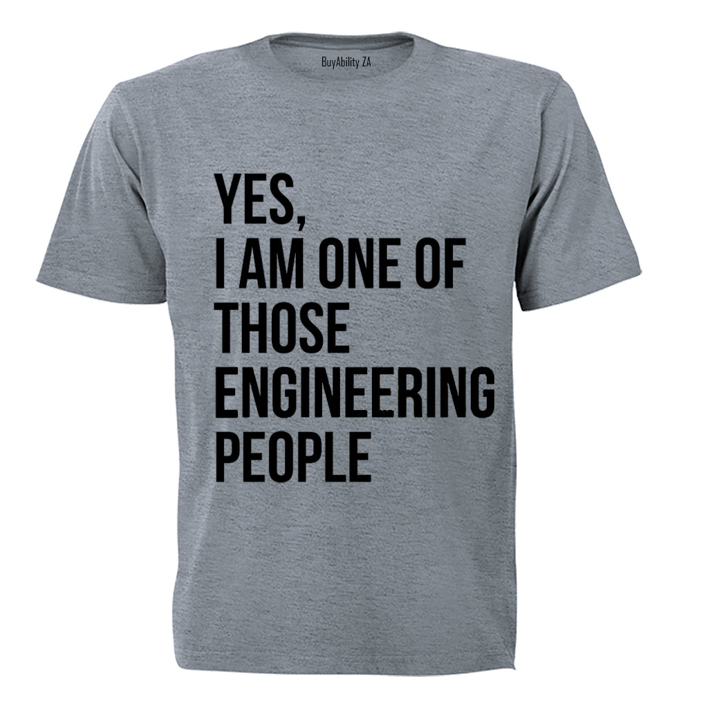 One of Those Engineering People - Adults - T-Shirt