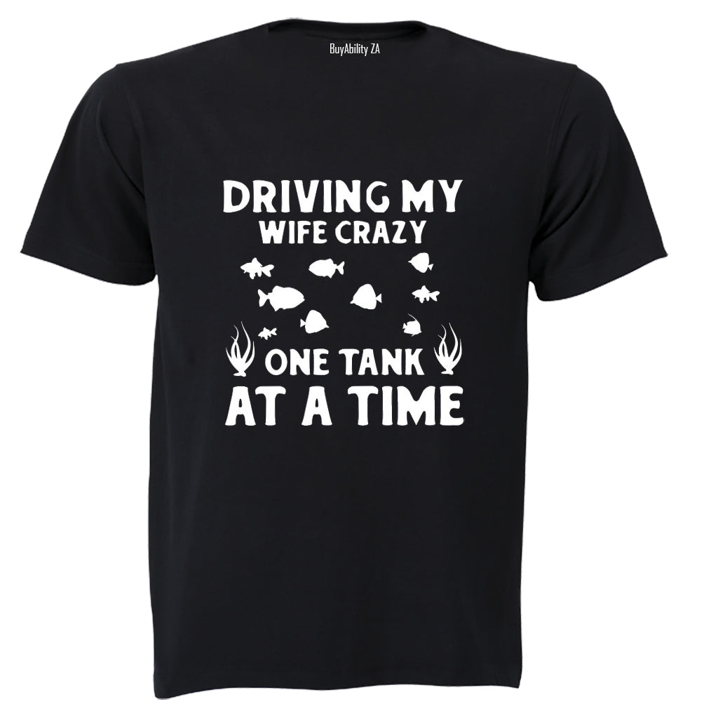 One Tank At A Time - Adults - T-Shirt
