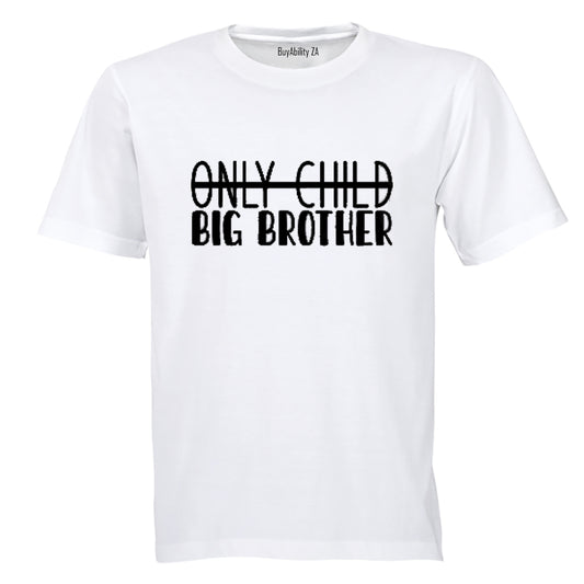 Only Child - BIG BROTHER - Kids T-Shirt