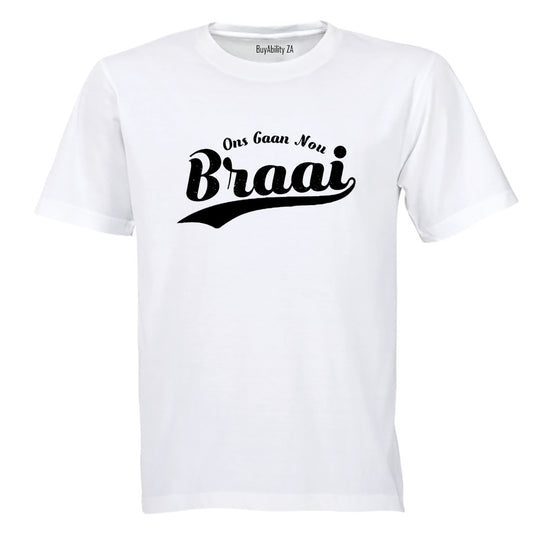Ons Gaan Nou Braai - Adults - T-Shirt