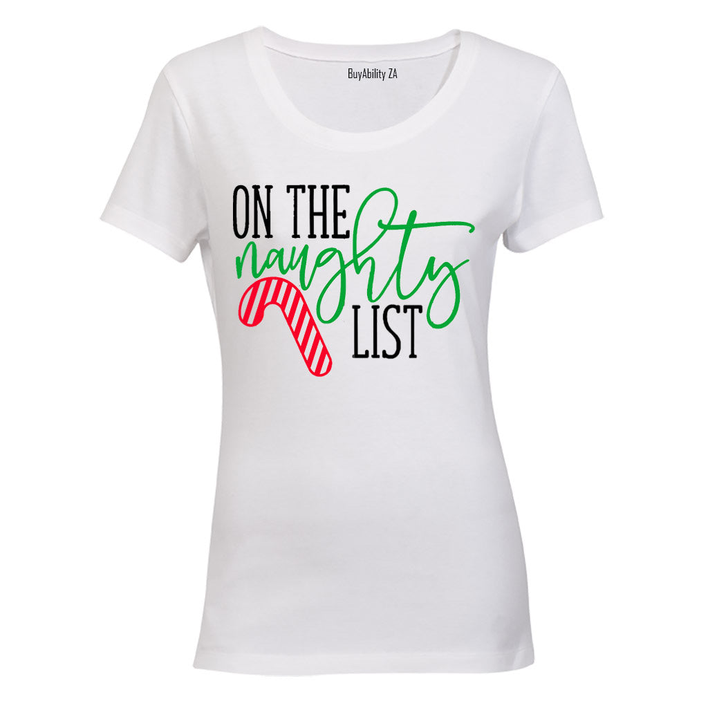 On the Naughty List - Christmas - Ladies - T-Shirt