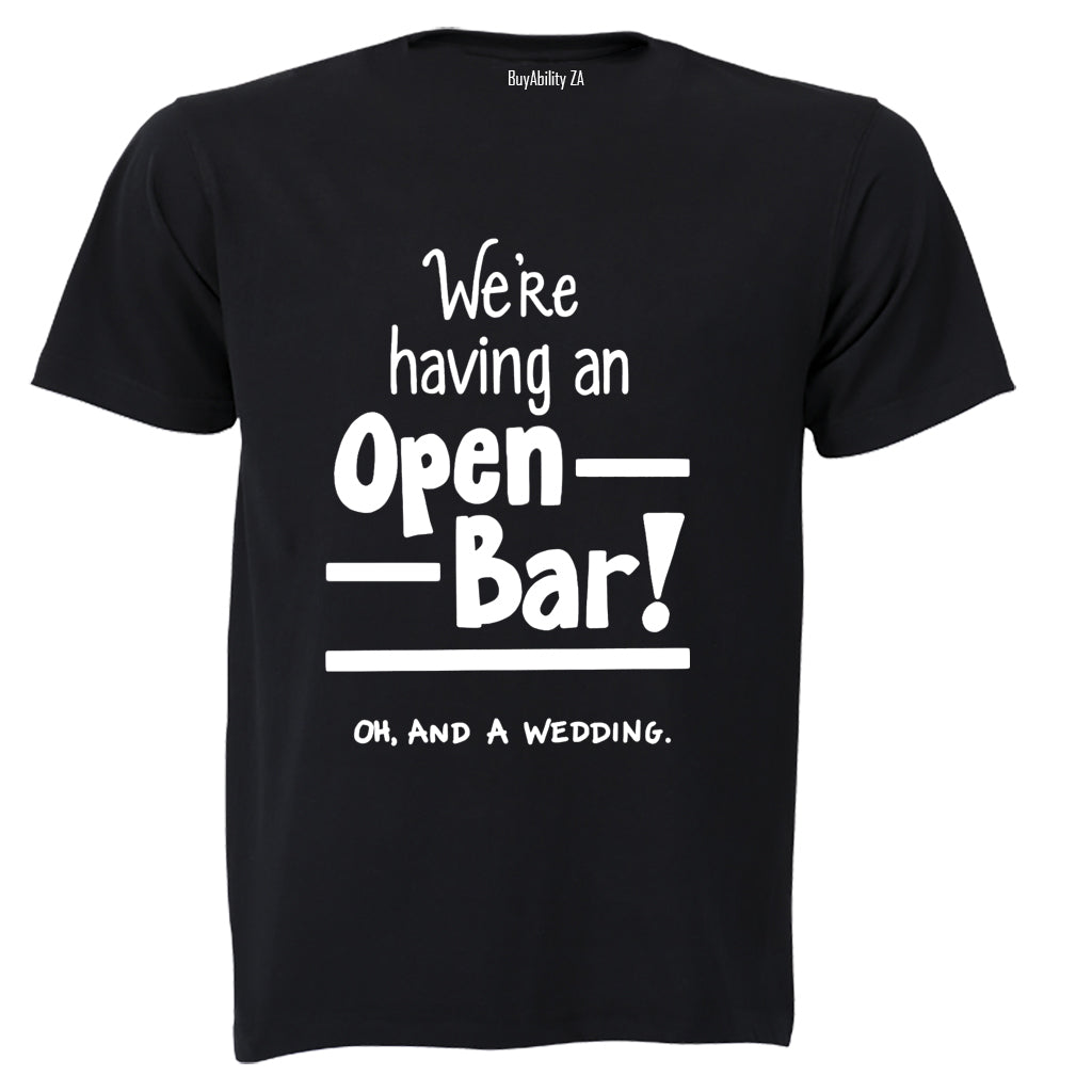 Open Bar & A Wedding - Adults - T-Shirt