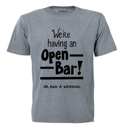 Open Bar & A Wedding - Adults - T-Shirt