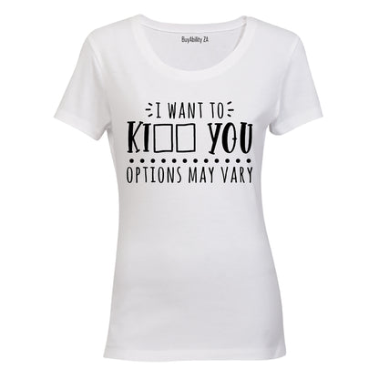 Options May Vary - Ladies - T-Shirt