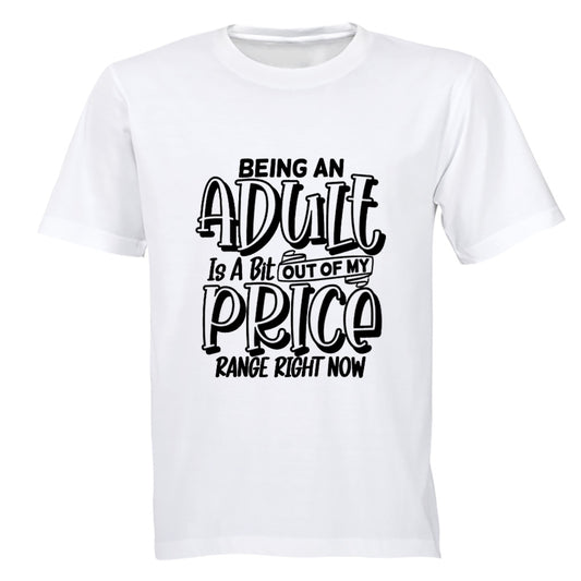 Out of my Price Range - Adults - T-Shirt - BuyAbility South Africa