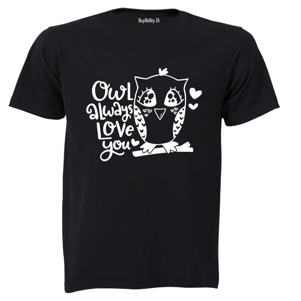 Owl Always Love You - Adults - T-Shirt