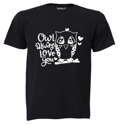 Owl Always Love You - Adults - T-Shirt