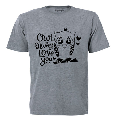 Owl Always Love You - Adults - T-Shirt