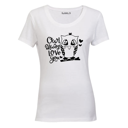 Owl Always Love You - Ladies - T-Shirt