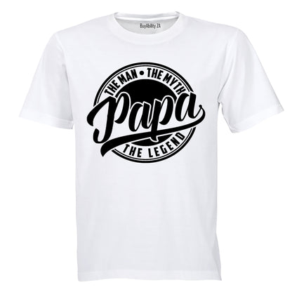 Papa, The Man, Myth, Legend - Adults - T-Shirt