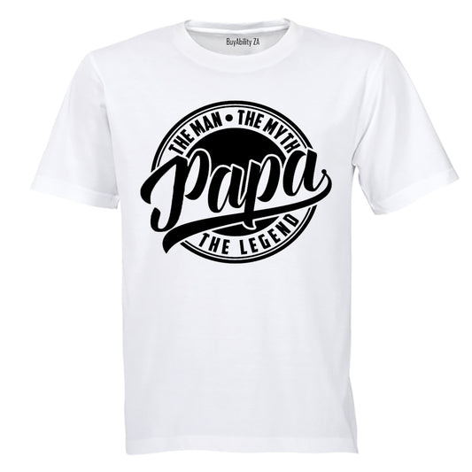 Papa, The Man, Myth, Legend - Adults - T-Shirt