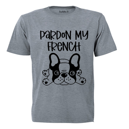 Pardon My French - Adults - T-Shirt