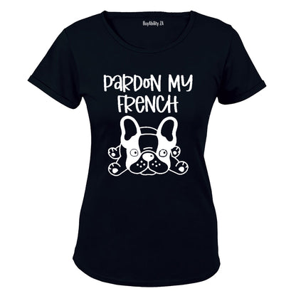 Pardon My French - Ladies - T-Shirt