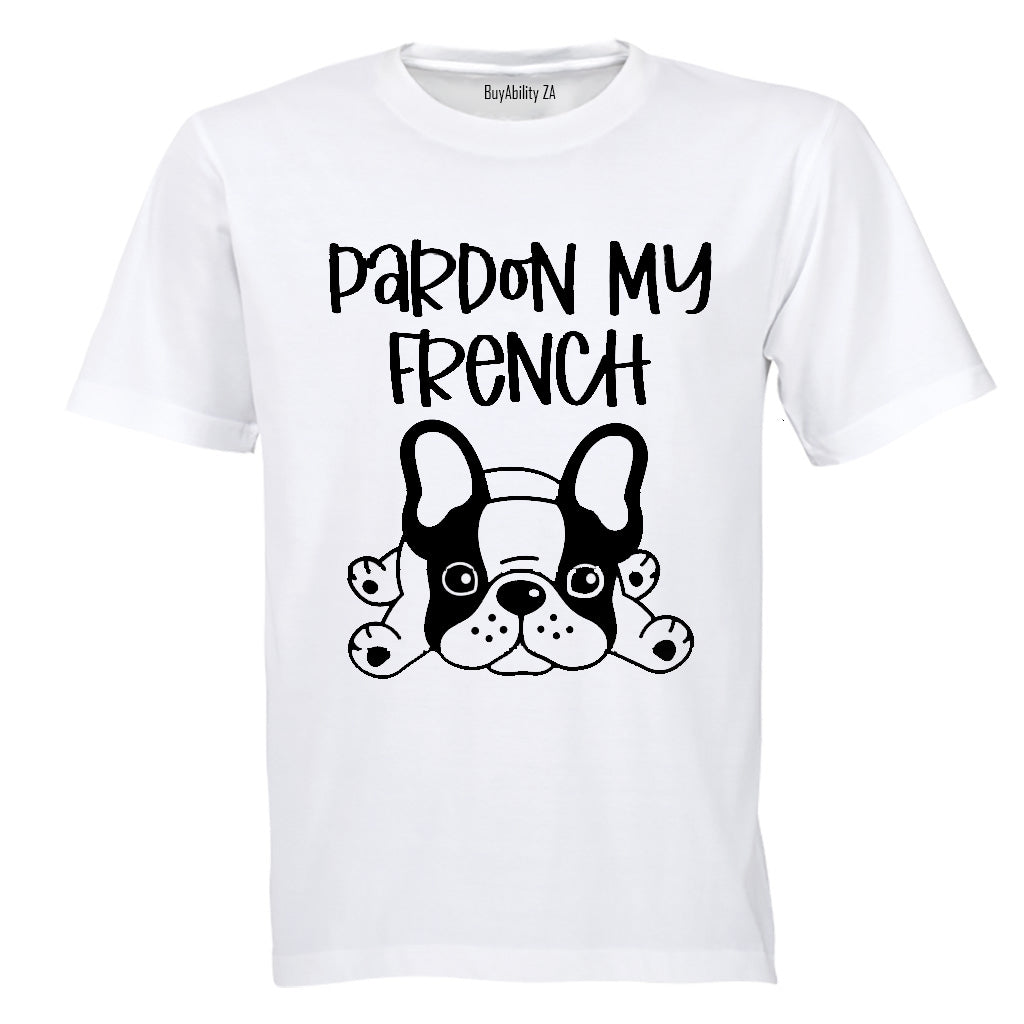 Pardon My French - Adults - T-Shirt