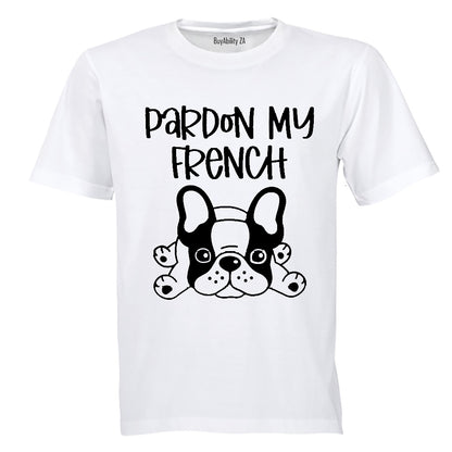 Pardon My French - Adults - T-Shirt