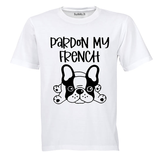 Pardon My French - Adults - T-Shirt