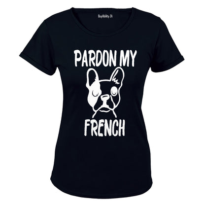 Pardon My French - Ladies - T-Shirt
