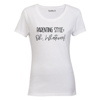 Parenting Style - Ladies - T-Shirt
