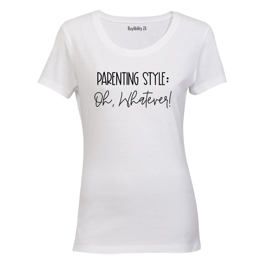 Parenting Style - Ladies - T-Shirt