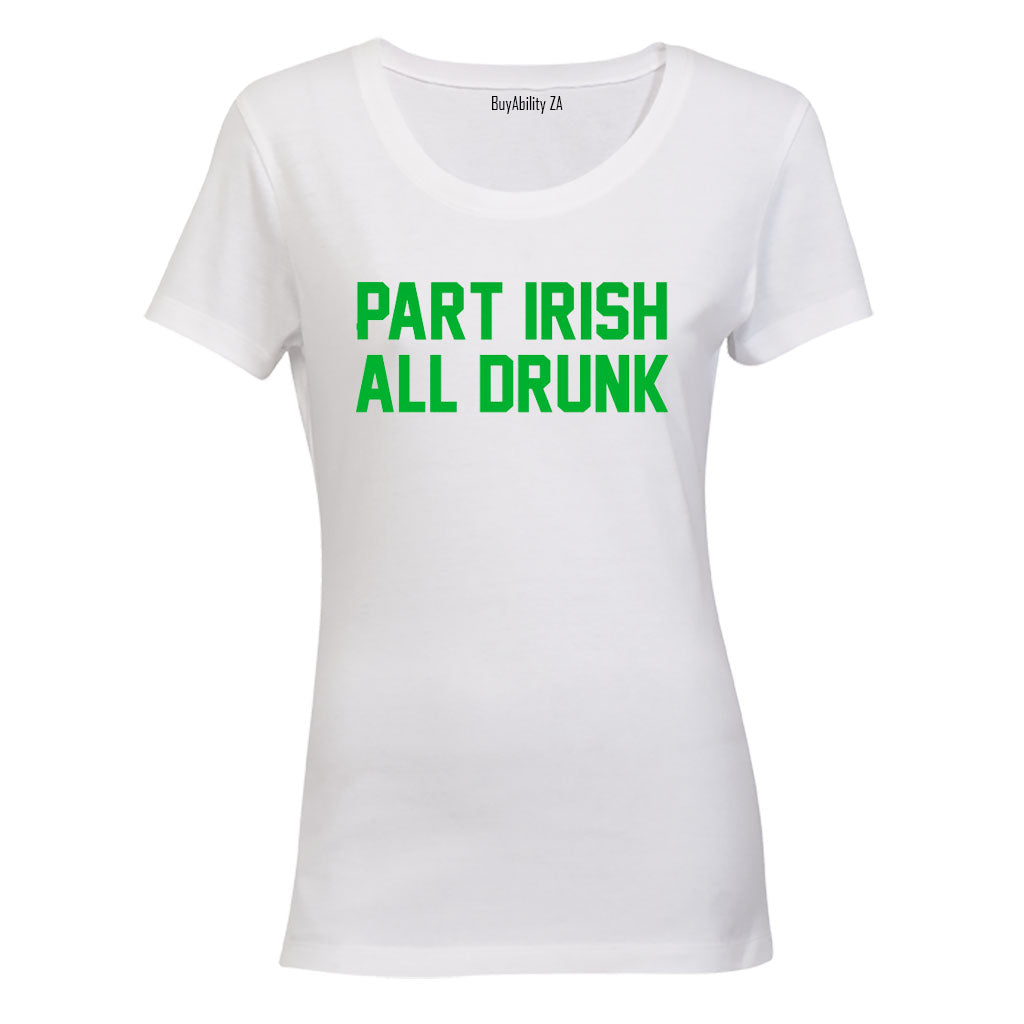 Part Irish - St. Patrick's Day - Ladies - T-Shirt