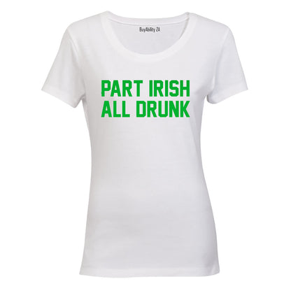 Part Irish - St. Patrick's Day - Ladies - T-Shirt