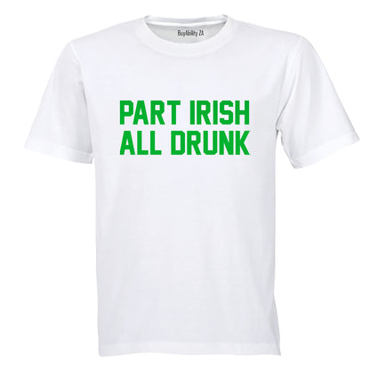 Part Irish - St. Patrick's Day - Adults - T-Shirt