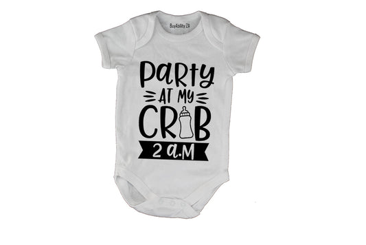 Party at my Crib - 2 a.m - Baby Grow