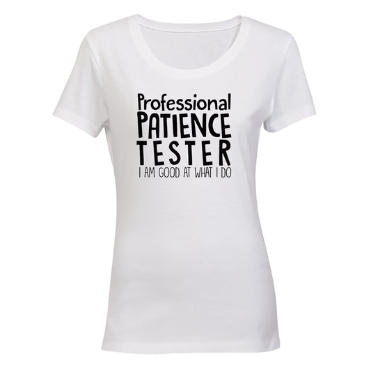 Patience Tester - Ladies - T-Shirt - BuyAbility South Africa