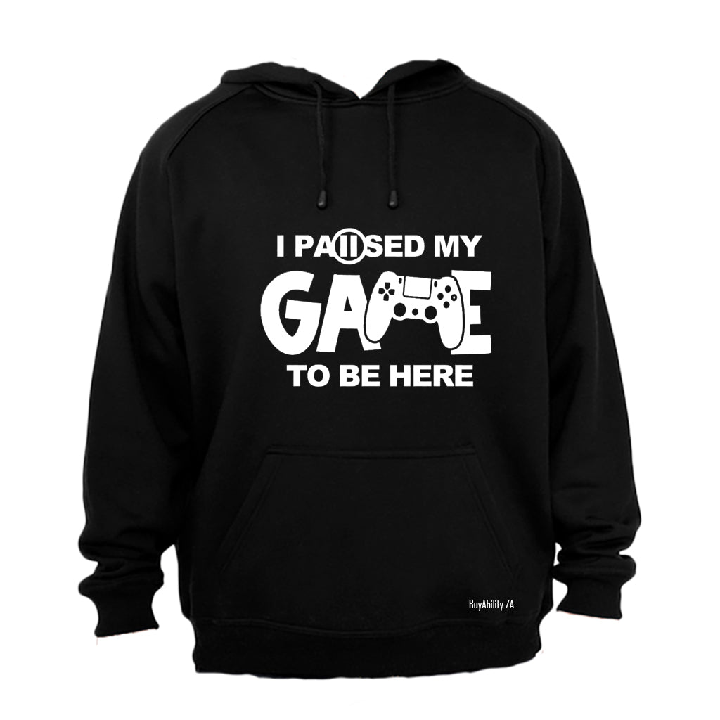 Paused my Game - Gamer - Hoodie