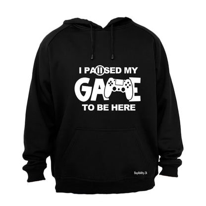 Paused my Game - Gamer - Hoodie