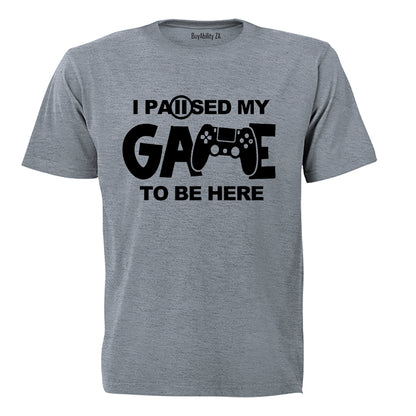 Paused my Game - Gamer - Adults - T-Shirt