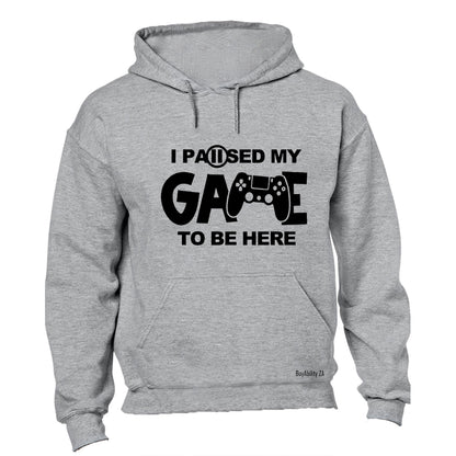 Paused my Game - Gamer - Hoodie