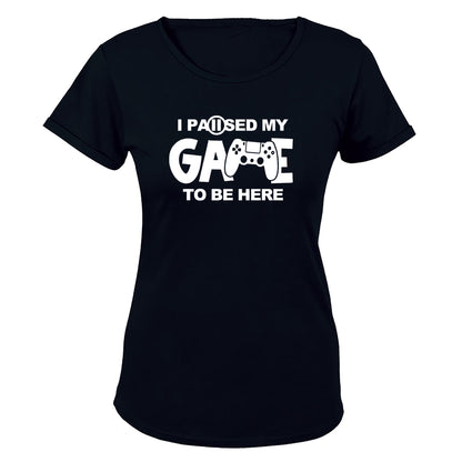 Paused my Game - Gamer - Ladies - T-Shirt - BuyAbility South Africa
