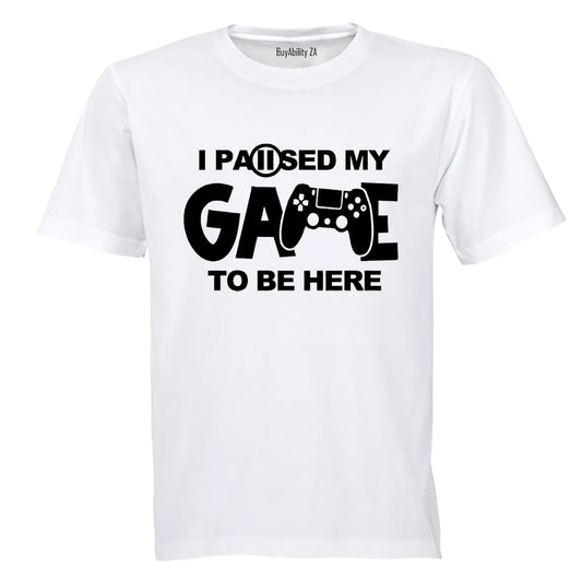 Paused my Game - Gamer - Adults - T-Shirt