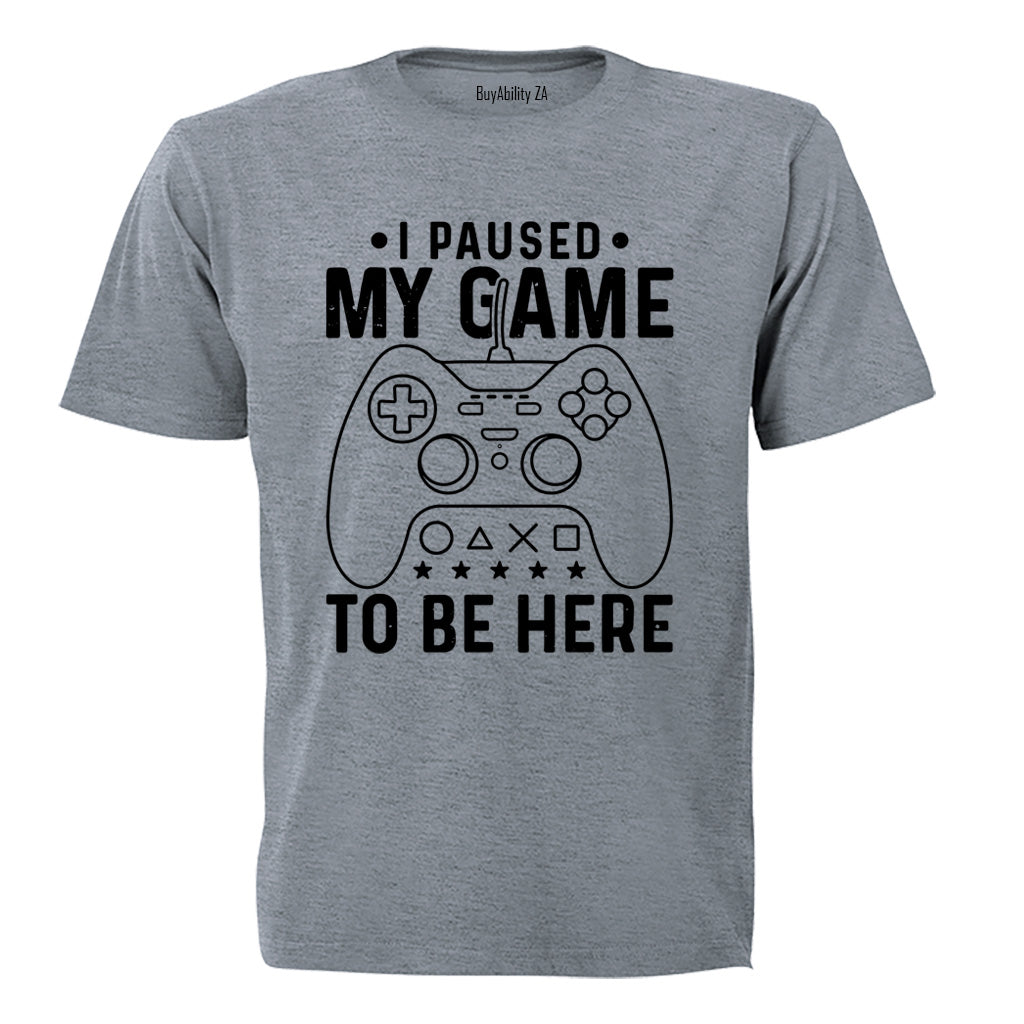 Paused My Game - Adults - T-Shirt - BuyAbility South Africa