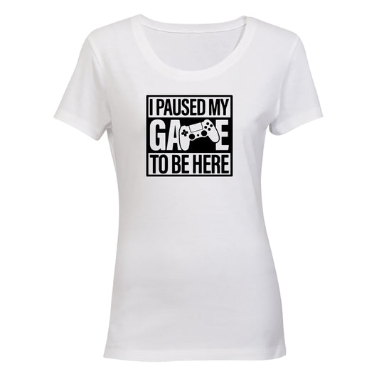 Paused my Game - Square - Ladies - T-Shirt - BuyAbility South Africa
