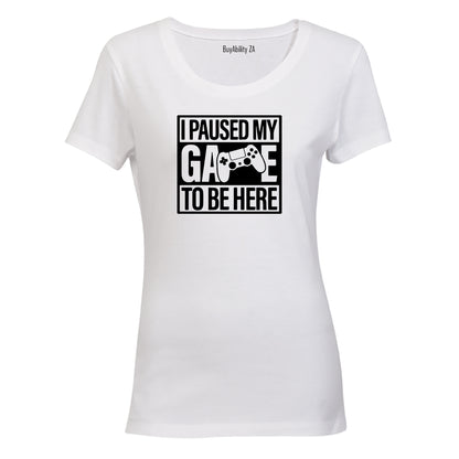 Paused my Game - Square - Ladies - T-Shirt
