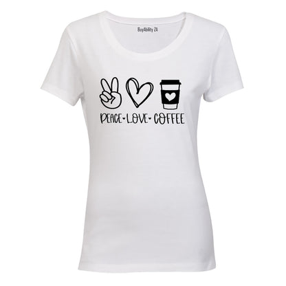 Peace. Love. Coffee - Ladies - T-Shirt - BuyAbility