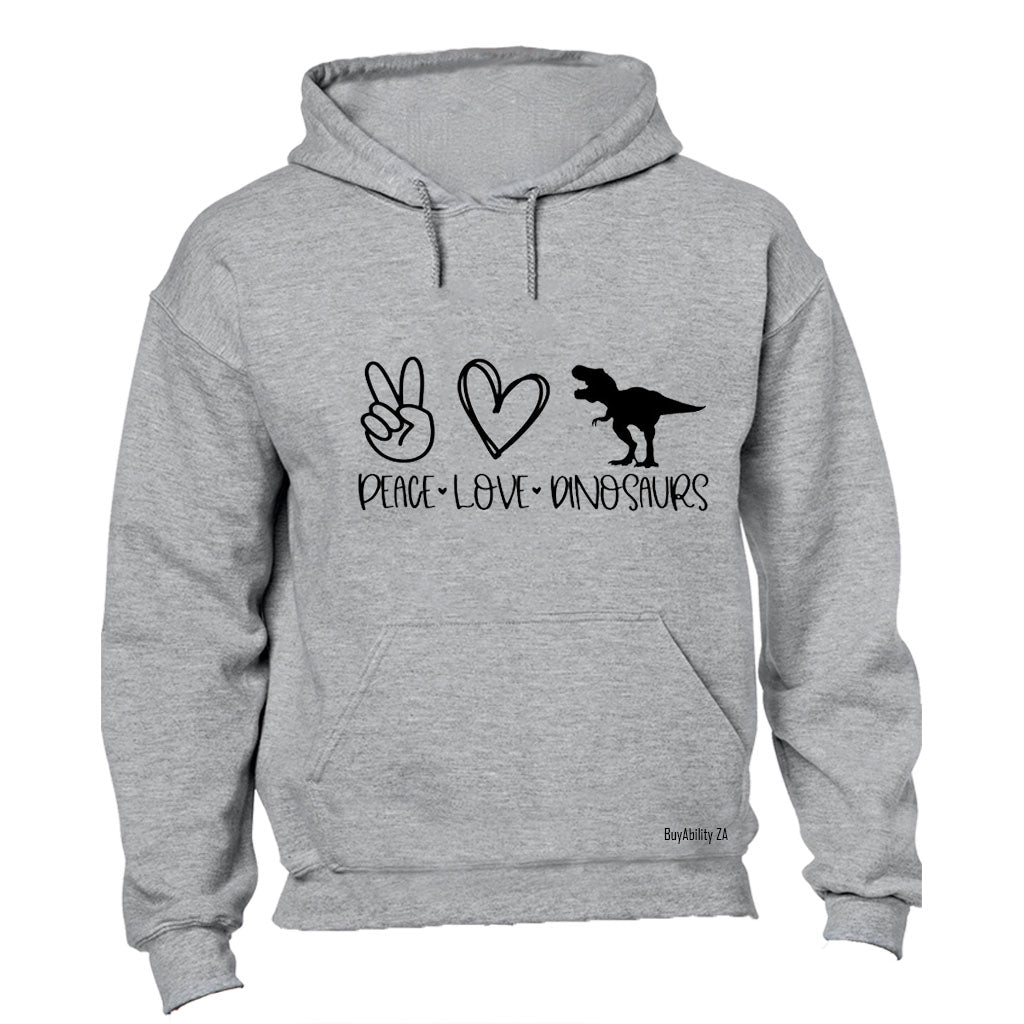 Peace. Love. Dinosaurs - Hoodie