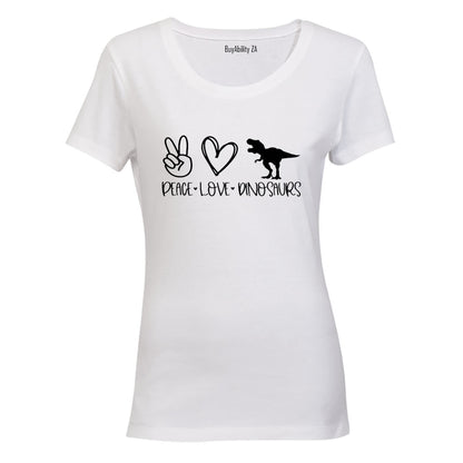 Peace. Love. Dinosaurs - Ladies - T-Shirt